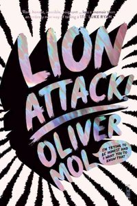 Lion Attack!: I'm Trying to Be Honest and I Want You to Know That