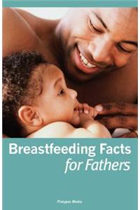 Breastfeeding Facts for Fathers