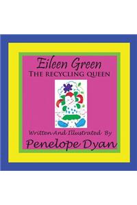 Eileen Green The Recycling Queen