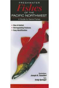 Freshwater Fishes of the Pacific Northwest