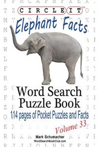 Circle It, Elephant Facts, Word Search, Puzzle Book