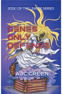Genes Only Defence