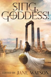 Sing, Goddess!