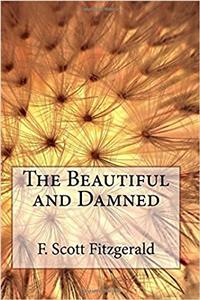 The Beautiful and Damned