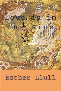 Love is in the wine