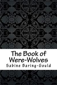 The Book of Were-Wolves