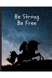 Be Strong, Be Free