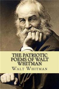 Patriotic Poems of Walt Whitman