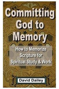 Committing God to Memory