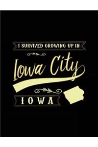 I Survived Growing Up In Iowa City Iowa