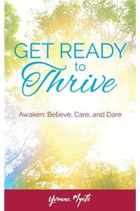 Get Ready to Thrive