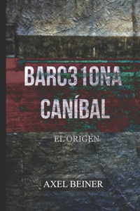 Barc310na Caníbal