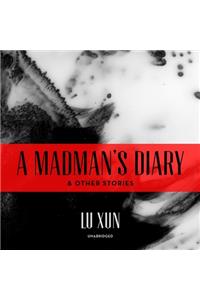 A Madman's Diary, and Other Stories