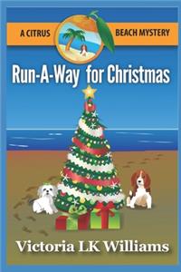 Run-A-Way for Christmas