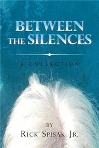 Between the Silences