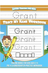 Grant Letter Tracing for Kids Trace my Name Workbook