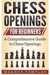 Chess Openings: For Beginners