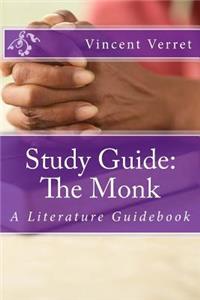 Study Guide: The Monk: A Literature Guidebook