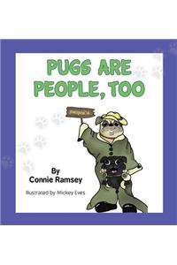 Pugs are People Too