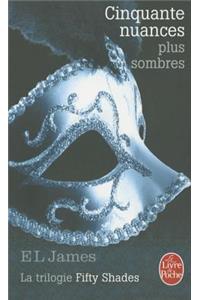 Cinquante Nuances Plus Sombres (Fifty Shades, Tome 2)