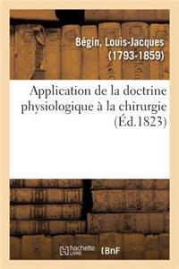 Application de la Doctrine Physiologique À La Chirurgie