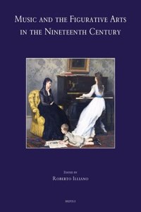 Music and the Figurative Arts in the Nineteenth Century