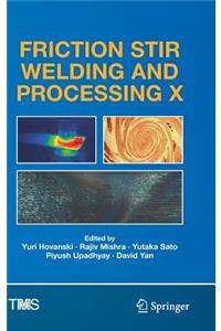 Friction Stir Welding and Processing X