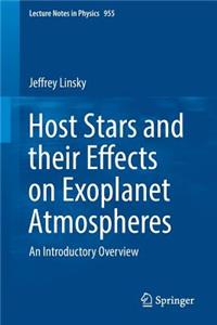 Host Stars and Their Effects on Exoplanet Atmospheres