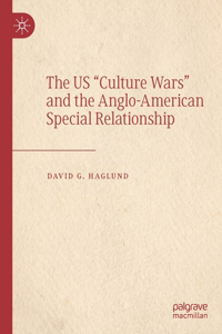 Us Culture Wars and the Anglo-American Special Relationship