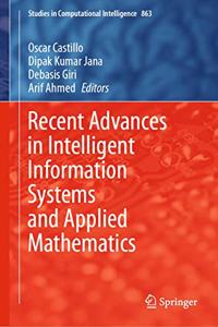 Recent Advances in Intelligent Information Systems and Applied Mathematics