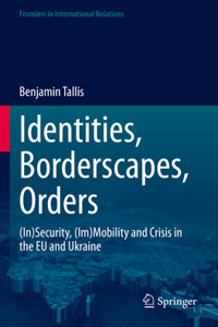 Identities, Borderscapes, Orders