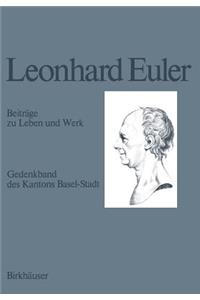 Leonhard Euler 1707-1783: Beiträge Zu Leben Und Werk