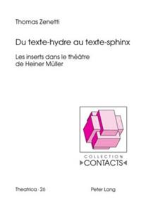 Du Texte-Hydre Au Texte-Sphinx
