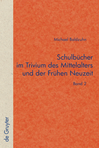 Schulbücher Im Trivium Des Mittelalters Und Der Frühen Neuzeit