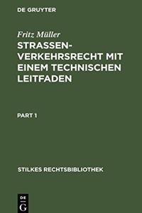 Straßenverkehrsrecht mit einem technischen Leitfaden