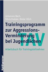 Tav - Trainingsprogramm Zur Aggressions-Verminderung Bei Jugendlichen