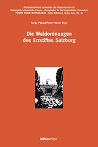 Die Waldordnungen Des Erzstiftes Salzburg