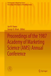Proceedings of the 1987 Academy of Marketing Science (AMS) Annual Conference