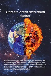 Und sie dreht sich doch, ... weiter