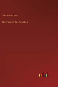 Die Theorie des Schalles