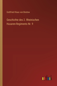 Geschichte des 2. Rheinischen Husaren-Regiments Nr. 9