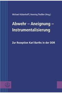 Abwehr - Aneignung - Instrumentalisierung