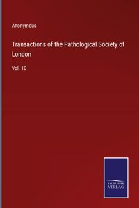 Transactions of the Pathological Society of London