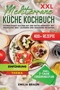 XXL Mediterrane Küche Kochbuch