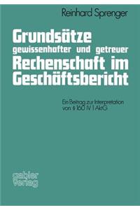 Grundsätze gewissenhafter und getreuer Rechenschaft im Geschäftsbericht