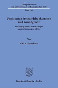 Umfassende Freihandelsabkommen Und Grundgesetz