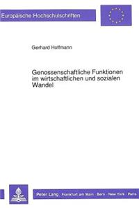 Genossenschaftliche Funktionen im wirtschaftlichen und sozialen Wandel