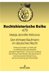 Der ehrbare Kaufmann im deutschen Recht