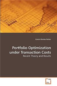 Portfolio Optimization under Transaction Costs