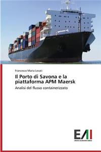 Porto di Savona e la piattaforma APM Maersk